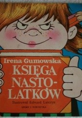 Okładka książki Księga nastolatków Irena Gumowska, Edward Lutczyn