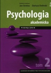 Okładka książki Psychologia akademicka. Podręcznik. Tom 2