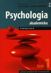 Okładka książki Psychologia akademicka. Podręcznik. Tom 1