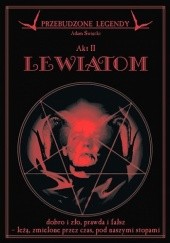 Okładka książki Przebudzone legendy - Akt II - Lewiatom Adam Święcki