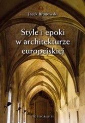 Okładka książki Style i epoki w architekturze europejskiej Jacek Bronowski