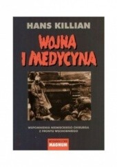 Okładka książki Wojna i Medycyna Hans Killian