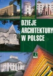 Okładka książki Dzieje Architektury w Polsce praca zbiorowa