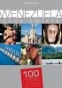 Wenezuela. Cuda świata. 100 kultowych rzeczy, zjawisk, miejsc