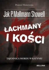 Okładka książki Łachmany i kości. Tajemnica morderstwa Jak P. Mallmann Showell