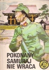 Okładka książki Pokonany samuraj nie wraca Maciej Aleksander Janisławski