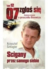 Okładka książki Ścigany przez samego siebie Krzysztof Szmagier