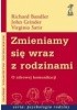 Okładka książki Zmieniamy się wraz z rodzinami Richard Bandler,&nbsp;John Grinder,&nbsp;Virginia Satir
