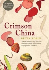 Okładka książki Crimson China Betsy Tobin