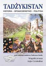 Tadżykistan. Historia, społeczeństwo, polityka
