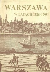 Warszawa w latach 1526-1795
