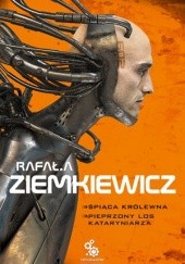 Okładka książki Śpiąca królewna. Pieprzony los Kataryniarza Rafał A. Ziemkiewicz
