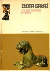 Okładka książki Złota gałąź George James Frazer