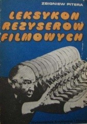 Okładka książki Leksykon reżyserów filmowych Zbigniew Pitera