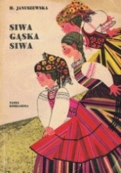 Okładka książki Siwa gąska, siwa Hanna Januszewska