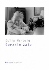 Okładka książki Gorzkie żale Julia Hartwig