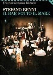Okładka książki Il bar sotto il mare Stefano Benni