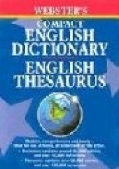 Okładka książki Webster's Compact Dictionary and English Thesaurus praca zbiorowa