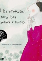 Okładka książki O księżniczce, która bez przerwy ziewała Carmen Gil, Elena Odriozola