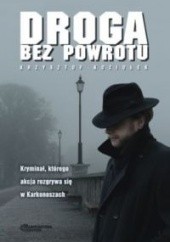 Okładka książki Droga bez powrotu Krzysztof Koziołek