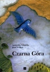 Okładka książki Czarna Góra Agnieszka Taborska, Józef Wilkoń