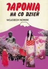 Okładka książki Japonia na co dzień Wojciech Nowak