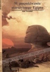 Okładka książki W poszukiwaniu starożytnego Egiptu Jean Vercoutter