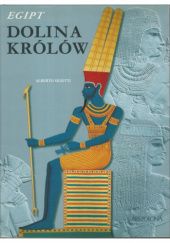 Okładka książki Egipt. Dolina Królów Alberto Siliotti
