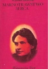 Okładka książki Marnotrawstwo serca czyli Lou Andreas Salomé Wilhelm Szewczyk
