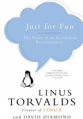 Okładka książki Po prostu dla zabawy: Historia przypadkowej rewolucji Linus Torvalds
