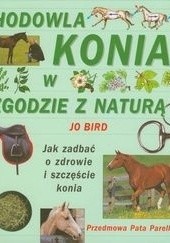 Okładka książki Hodowla konia w zgodzie z naturą Jo Bird