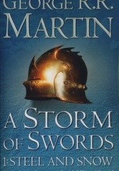 Okładka książki A Storm of Swords: Steel and Snow George R.R. Martin