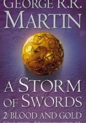 Okładka książki A Storm of Swords: Blood and Gold George R.R. Martin