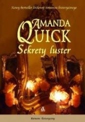 Okładka książki Sekrety luster Amanda Quick