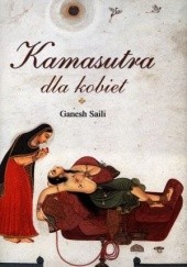 Okładka książki Kamasutra dla kobiet Ganesh Saili