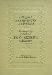 Okładka książki Przemyślny szlachcic Don Kichote z Manczy, t. 1 i 2 Miguel de Cervantes  y Saavedra