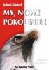 Okładka książki My, nowe pokolenie! Jędrzej Giertych