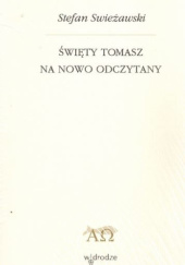 Okładka książki Święty Tomasz na nowo odczytany Stefan Swieżawski