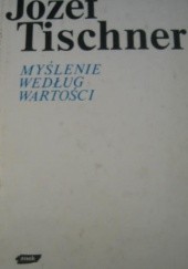Okładka książki Myślenie według wartości Józef Tischner