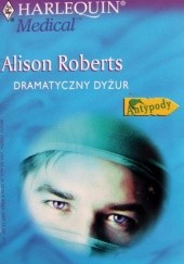 Okładka książki Dramatyczny dyżur Alison Roberts