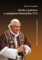 Okładka książki Osoba i państwo w poglądach Benedykta XVI Ewa J. Nowacka