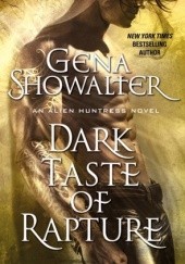 Okładka książki Dark Taste of Rapture Gena Showalter