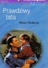 Okładka książki Prawdziwy tata Alison Roberts