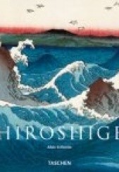 Okładka książki Hiroshige: 1797 - 1858 Adele Schlombs