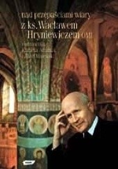 Okładka książki Nad przepaściami wiary Elżbieta Adamiak, Wacław Hryniewicz OMI, Józef Majewski