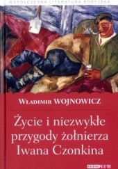 Okładka książki Życie i niezwykłe przygody żołnierza Iwana Czonkina Włodzimierz Wojnowicz