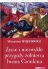 Życie i niezwykłe przygody żołnierza Iwana Czonkina