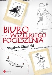 Okładka książki Biuro Wszelkiego Pocieszenia Wojciech Zimiński