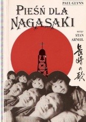 Okładka książki Pieśń dla Nagasaki Paul Glynn