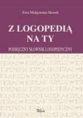 Okładka książki Z logopedią na ty Ewa Małgorzata Skorek